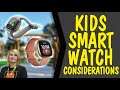 Things to consider when buying a smartwatch for kids