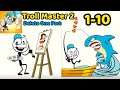 Troll Master 2 - Delete One Part Levels 1 - 10 Gameplay Walkthrough