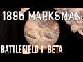 1895 MARKSMAN SNIPER | BATTLEFIELD 1 BETA RAW GAMEPLAY | [1080p] [60fps]