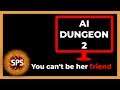 AI Dungeon 2 - (Game, where you can do ANYTHING) - Let's Play, Gameplay