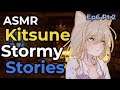 ASMR Kitsune Demon Roleplay Yokai Rainy Day Stories [Ep 6 Part 2]
