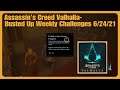 Assassin's Creed Valhalla- Busted Up Weekly Challenges 6/24/21