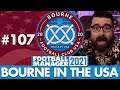 BACK TO BACK PROMOTION? | Part 107 | BOURNE IN THE USA FM21 | Football Manager 2021