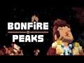 Bonfire Peaks demo playthrough