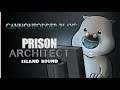 Cannon Plays [Prison Architect: Island Bound] Episode 5 - Did a Thing
