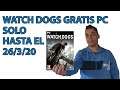 🎮 Descarga Gratis Watch Dogs 🤩 Gratis para PC hasta el 26/03/2020 y Quédate en Casa 😷