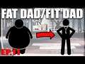 Fat Dad/Fit Dad Ep.11 of 365 - Oops!