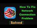 Fix Candy Crush Saga App Network Connection Problem Android - Fix Candy Crush Saga Internet Error