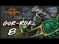 GOR-ROK  - Total War Warhammer 2 Campaign - Part 8