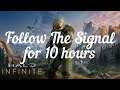 Halo Infinite: "Follow The Signal" for 10 Hours