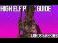 High Elf Race Guide | Lords & Heroes | Total War Warhammer 2