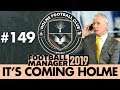 HOLME FC FM19 | Part 149 | Getting the band back together | TRANSFER SPECIAL | Football Manager 2019