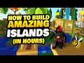 How to Build an Amazing Island in Roblox Islands in Hours
