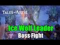 How to Defeat Ice Wolf Leader Tales of Arise