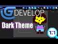HOW TO ENABLE GDEVELOP'S DARK THEME