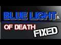 How To Fix Blue Light of Death Super Fast 🚀