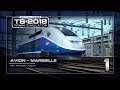 LGV Avion - Marseille [SNCF TGV DUPLEX] | Train Simulator 2018 | #1
