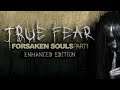LIVE /// TRUE FEAR: FORSAKEN SOULS - PATE 1