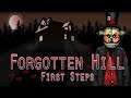 MY POOR TIRED BRAIN! Forgotten Hill: First Steps (Part 1)