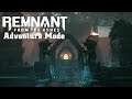 Remnant: From the Ashes [Adventure Mode] | The Risen Horde