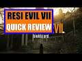 Resident Evil VII: Biohazard - A Quick Review (Spoilers)