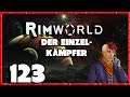 Rimworld 1.0  #123 - Verwirrung und Komasaufen auf der Party!