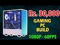 Rs. 30,000/- Budget Gaming PC Build 😍🔥 | August 2019 | 10 Games Benchmark | 1080P 60FPS | [Bangla]