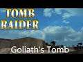 Tomb Raider - Goliath's Tomb Walkthrough