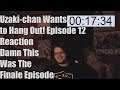 Uzaki-chan Wants to Hang Out! Episode 12 Reaction Damn This Was The Finale Episode