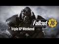 Watch Me Play: Fallout 76 Part 90 Triple XP Weeknd (Xbox One)