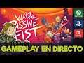 WAY OF THE PASSIVE FIST - Gameplay en Directo [XBOX ONE/PS4/SWITCH]