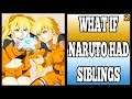 What If Naruto Had Siblings? (Part 2)