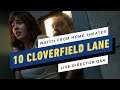 10 Cloverfield Lane: Live Q&A Watch-Along w/ Director Dan Trachtenberg - WFH Theater