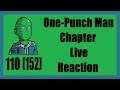 Atomic Samurai VS... | One-Punch Man Chapter 110 (152) Live Reaction