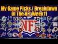 CamrynCadyTV Game Picks / Breakdown Of The NFL Week 11
