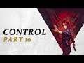 Control Gameplay Part 10 - No Commentary