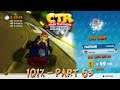 Crash Team Racing Nitro Fueled - 101% Playthrough (Medium), Part 63: Oxide Station (Platinum Relic)