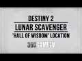 Destiny 2 Lunar Scavenger Hall of Wisdom Location - Memory of Eriana-3 Quest - Eris Morn Quest