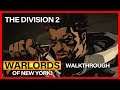 Division 2 Warlords of New York Javier Kajika Pathway Park Part 2
