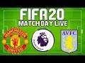 FIFA 20 Match Day Live Game #14: Manchester United vs Aston Villa