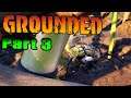 First Time Encountering A Spider In Grounded! | Grounded Gameplay Part 3