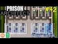 Let's Play Prison Architect #42: Building Up Cell Block A!