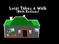 Luigi Takes a Walk (Both Endings) - Gameplay - Walking with Luigi and Relax