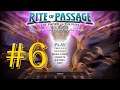 Marlo ile Rite of Passage 7 The Sword and the Fury Oynuyoruz | Bölüm #6