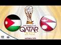 Nepal vs Jordan LIVE |HD Quality|WorldCup qualifiers LIVE