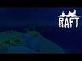Raft | A YEAR ON THE RAFT | Day 101