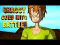 Shaggy goes into battle!! *unfinished*