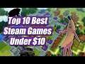 Top 10 Best Steam Games Under $10 Part 1