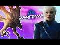 Warframe Noob to Pro #8 - Game of Thrones Edition (SPOILERS)