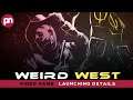 Weird West: Set To Be Launch Soon - Premiere Next